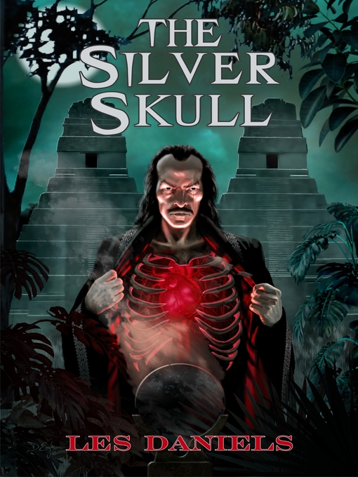 Title details for The Silver Skull by Les Daniels - Available